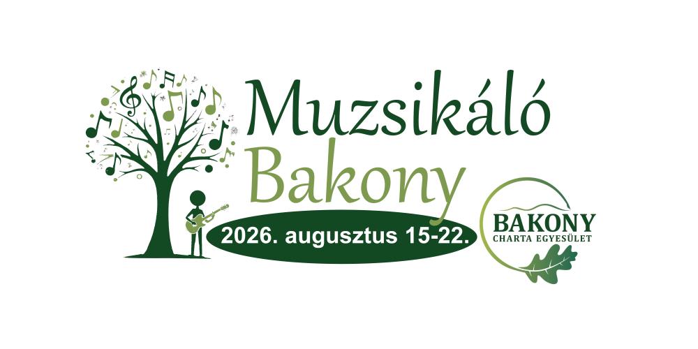 FELHÍVÁS ZENÉSZEKNEK – MUZSIKÁLÓ BAKONY 2026